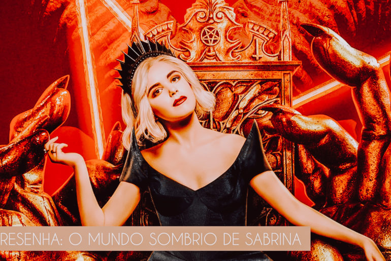 SÉRIE O MUNDO SOMBRIO DE SABRINA